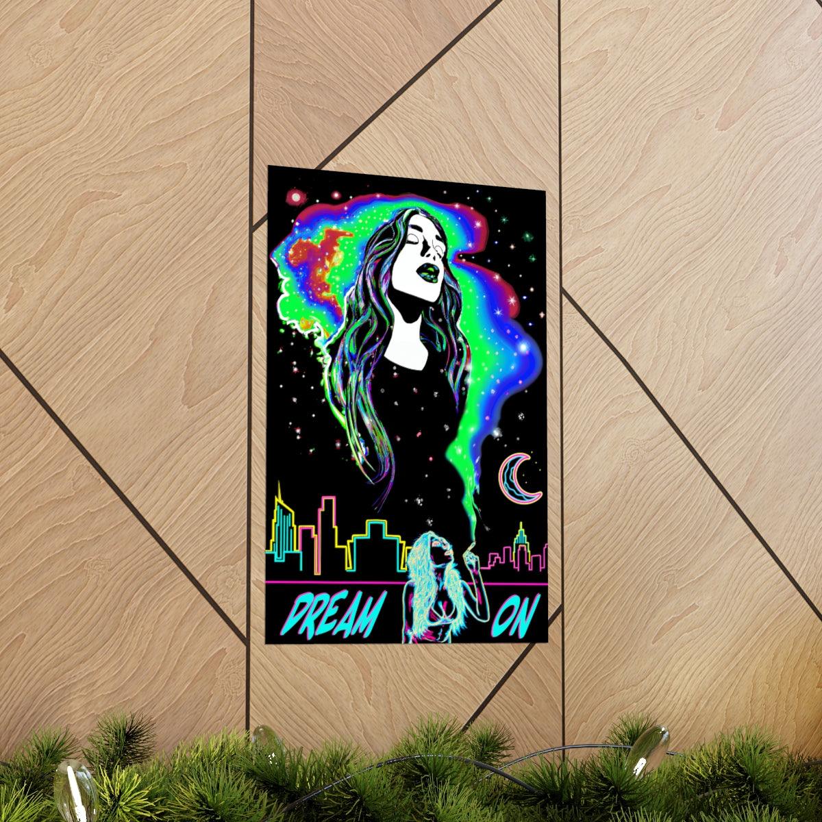 Dream On Neon Premium Matte Vertical Poster - Swag Nuggets